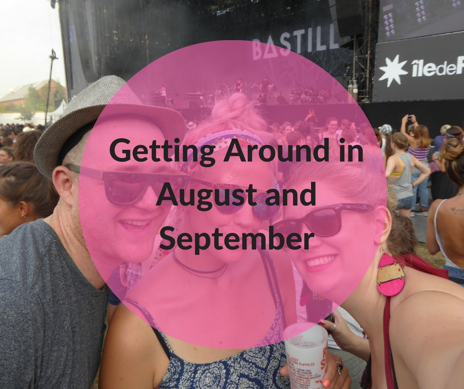 Getting Around in August & September