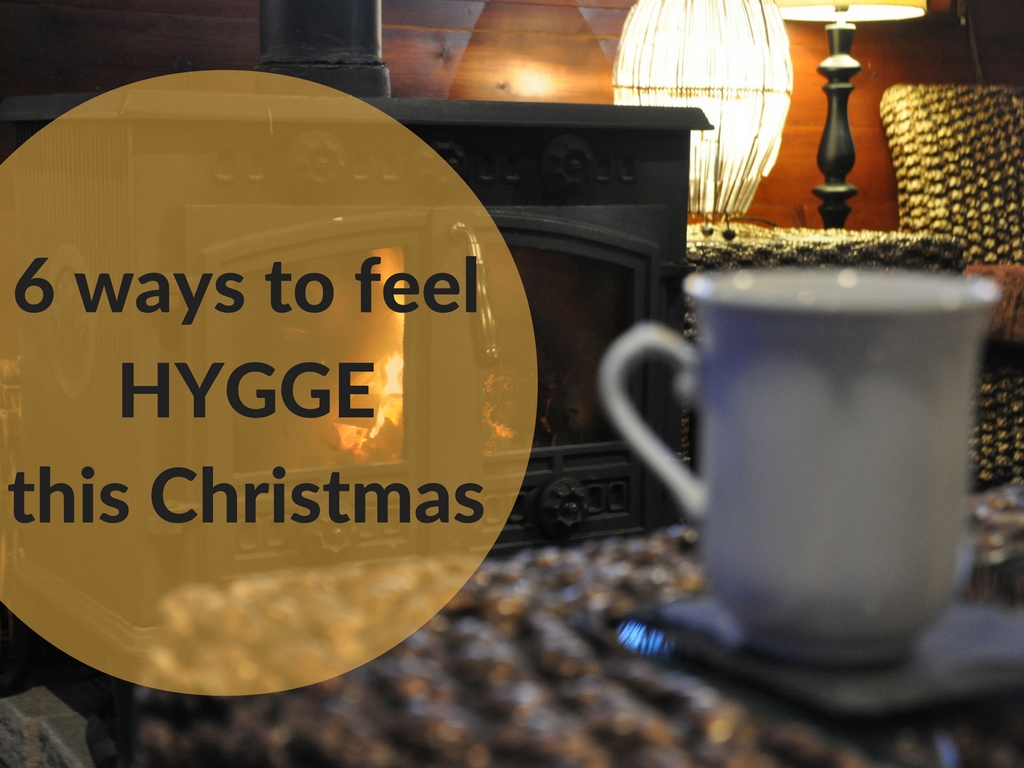 6 ways to feel Hygge this Christmas