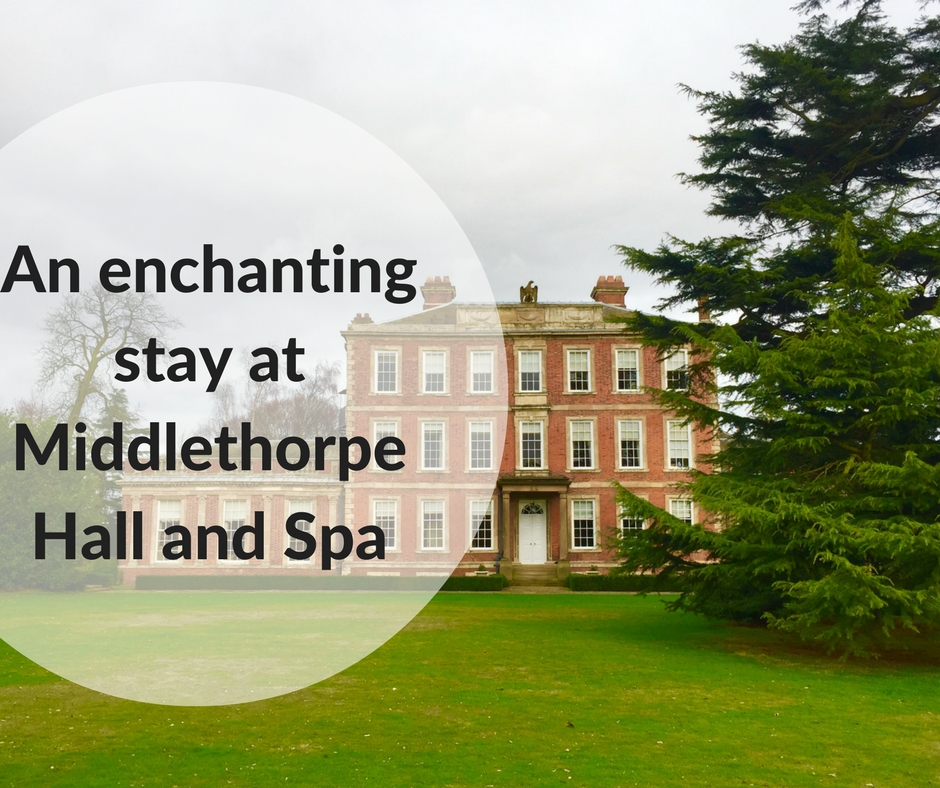 An enchanting stay at Middlethorpe Hall and Spa, York