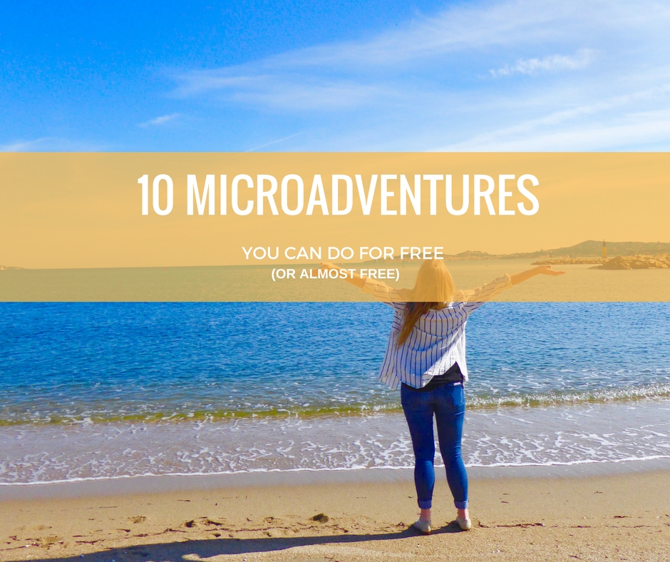 10 Microadventures (you can do for free)
