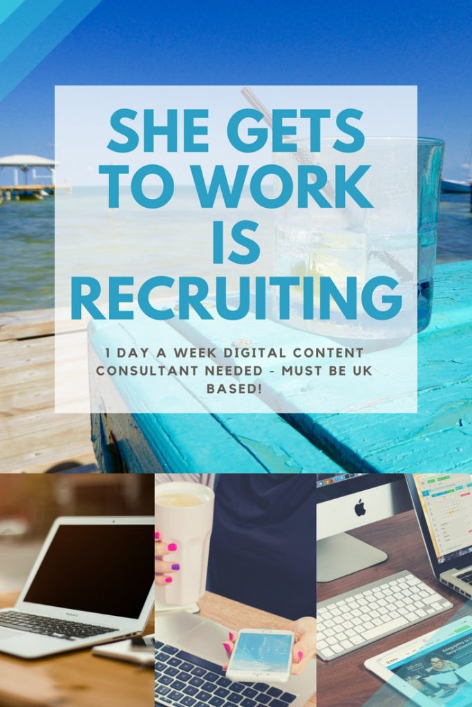 She Gets to Work is recruiting - Digital content consultant job
