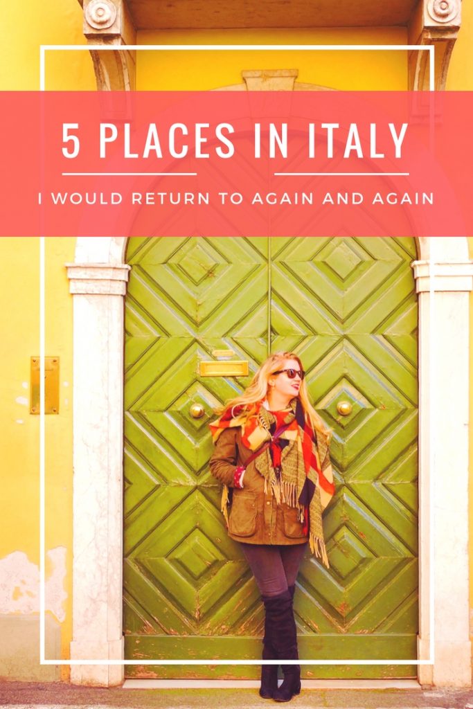 5 places in Italy to return to again and again