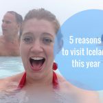 5 Reasons to Visit Iceland in the Summer