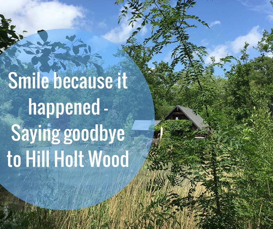 smile-because-it-happened-saying-goodbye-to-hill-holt-wood-she-gets