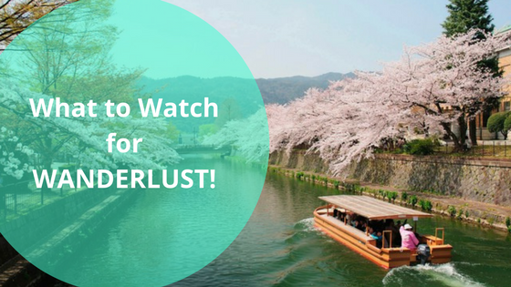 What to Watch for Wanderlust