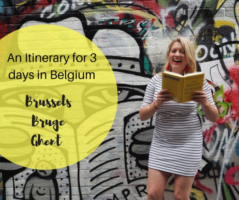 An itinerary for a weekend in Belgium – Bruge, Brussels and Ghent