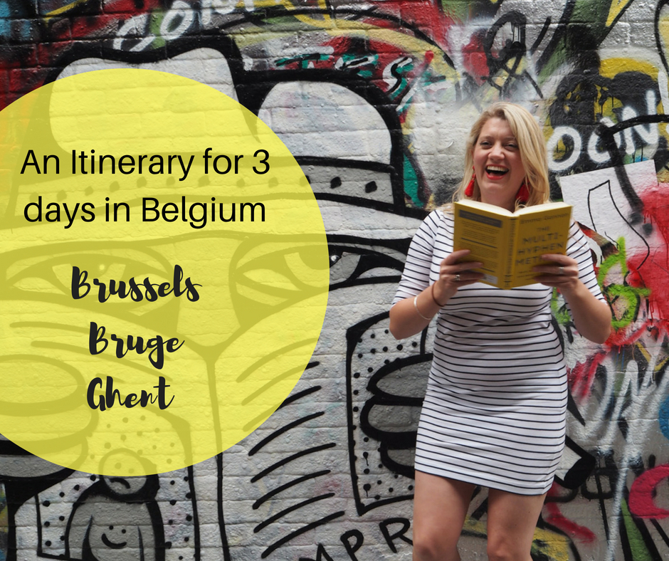An itinerary for 3 days in Belgium - Brussels, Bruge and Ghent