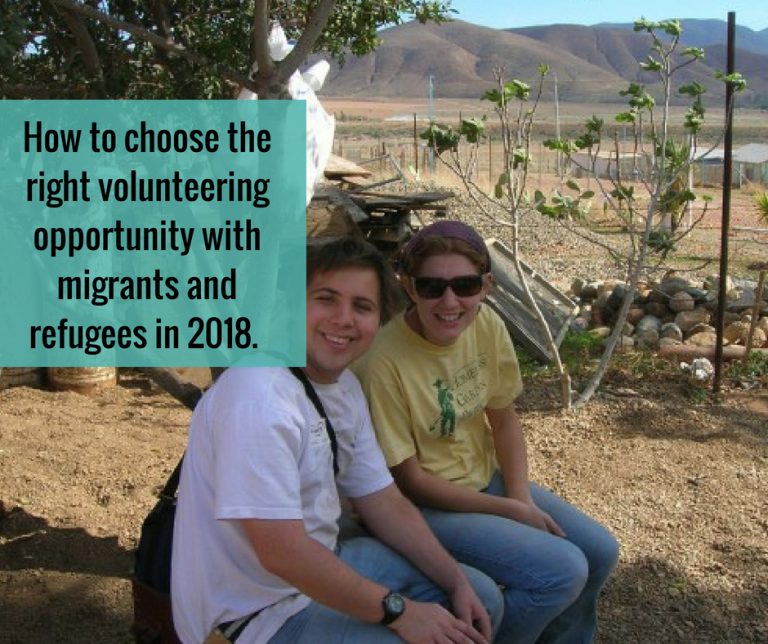 How to choose the right volunteering opportunity with migrants and refugees in 2018.