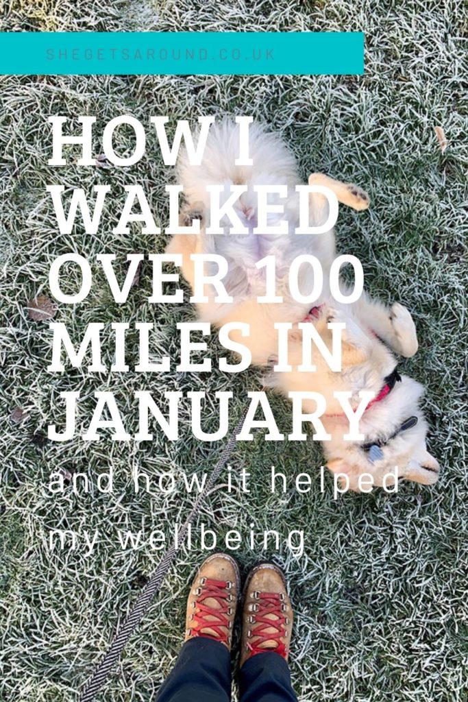 how i walked over 100 miles in January and how it helped my wellbeing