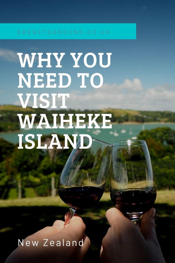 Why you need to visit Waiheke Island, New Zealand