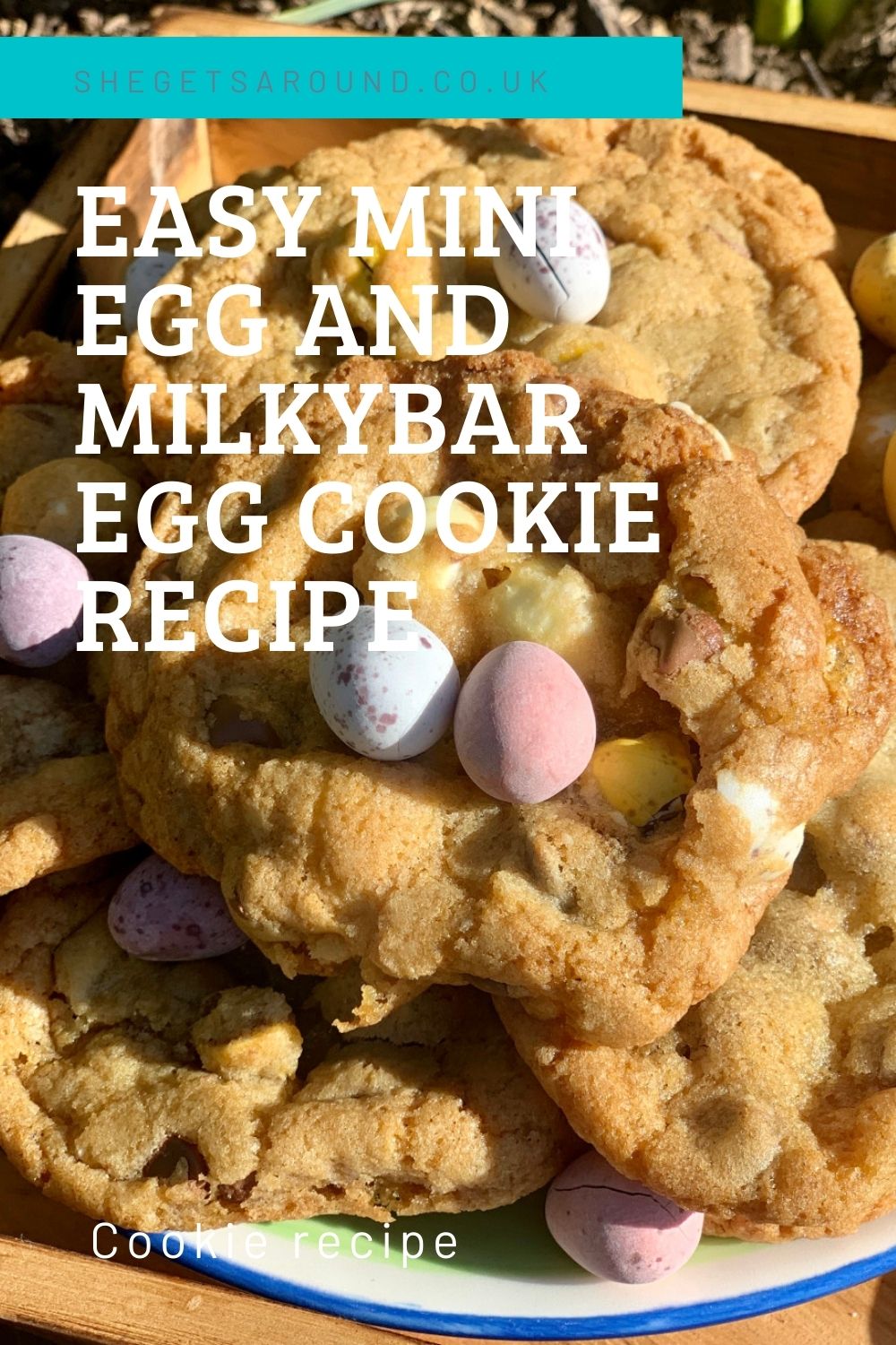 Delicious Easy Mini Egg and White Chocolate Cookies Recipe She Gets